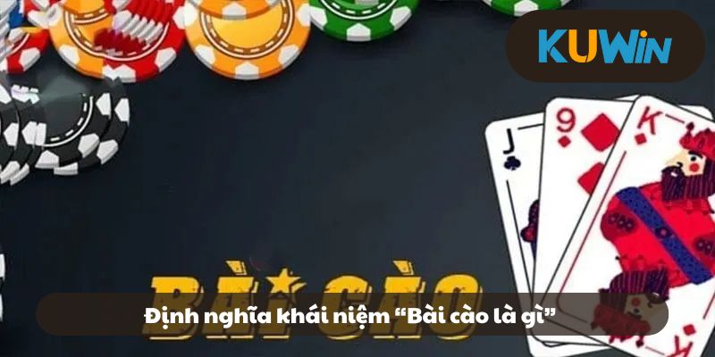 Định nghĩa khái niệm “Bài cào là gì”