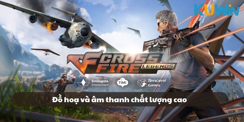 Đồ hoạ và âm thanh Crossfire Legends làm tốt