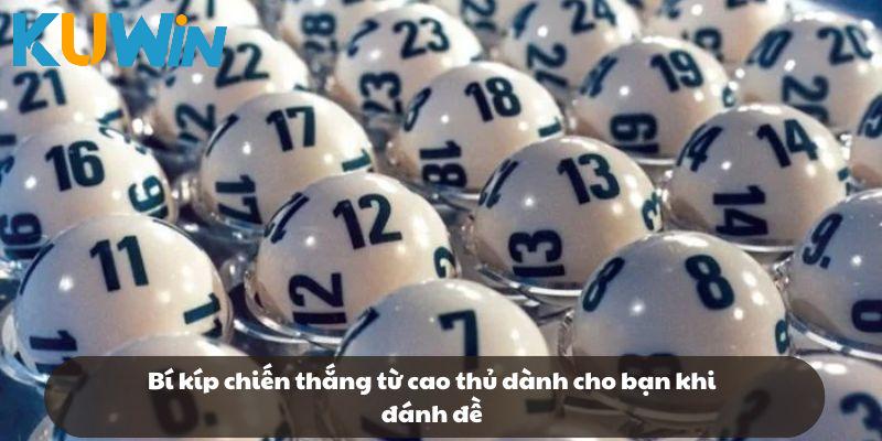 Bí kíp chiến thắng từ cao thủ dành cho bạn khi đánh đề