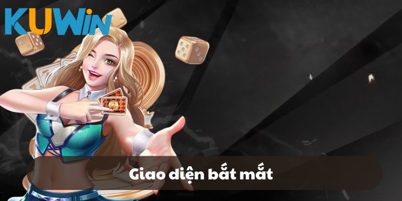 Sân chơi gây ấn tượng với khách hàng nhờ vào giao diện bắt mắt