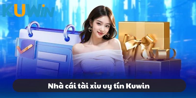 Sân chơi Kuwin thuộc top đầu nhà cái uy tín tại châu Á