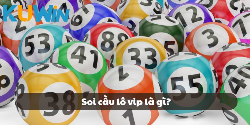 Giới thiệu soi cầu lô vip