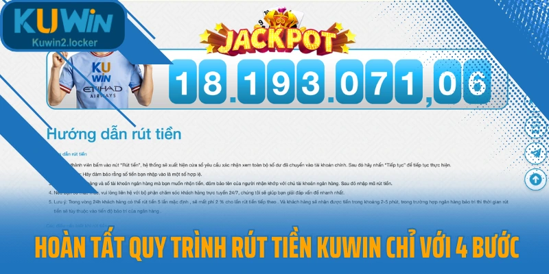 Hoàn tất quy trình rút tiền Kuwin chỉ với 4 bước
