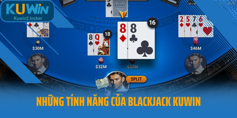 Những tính năng của Blackjack Kuwin