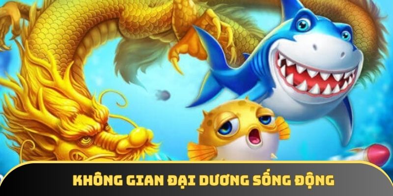 Không gian đại dương sống động