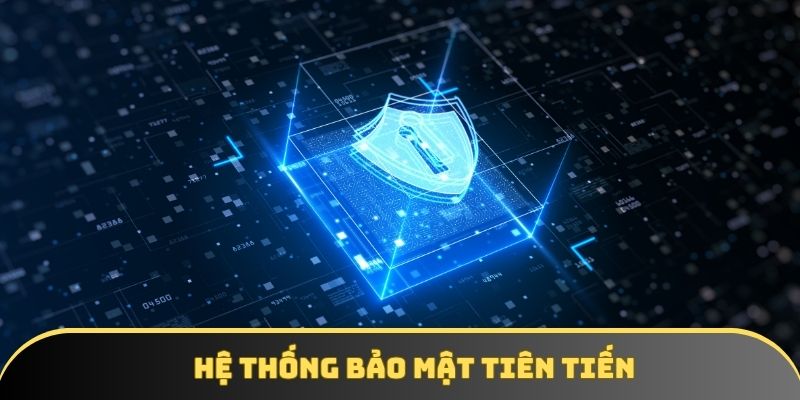 Hệ thống bảo mật tiên tiến